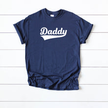 Load image into Gallery viewer, Daddy Tee • More Colors
