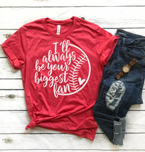 Load image into Gallery viewer, Biggest Fan - Baseball • Short Sleeve
