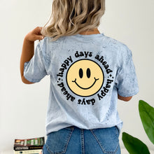 Load image into Gallery viewer, Happy Days Ahead Colorblast Tee - Front and back -  Ocean
