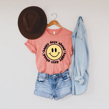 Load image into Gallery viewer, Happy Days Ahead Tee
