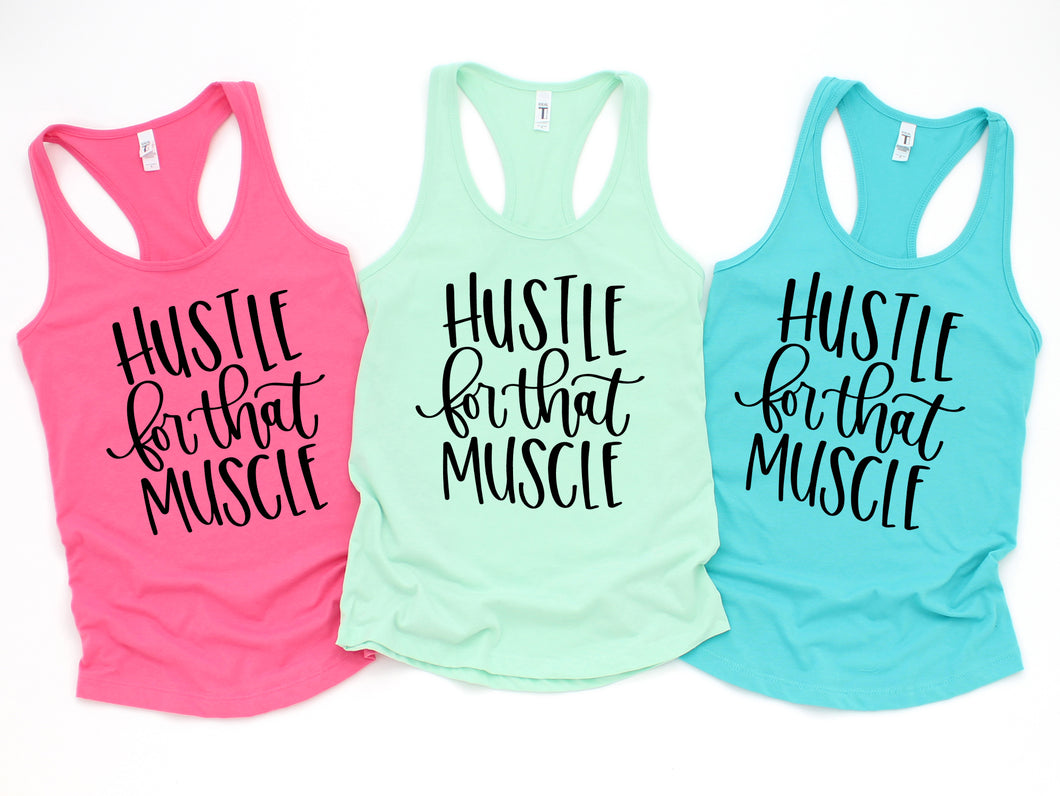 Hustle For That Muscle Tank