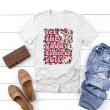 Load image into Gallery viewer, Let The Good Times Roll • Tee
