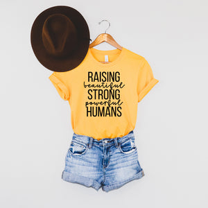 Raising Beautiful Strong Powerful Humans • More Colors