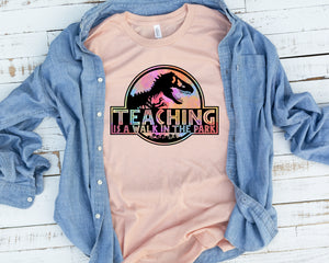 Teaching Is A Walk In The Park • Tee